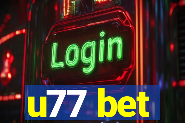 u77 bet